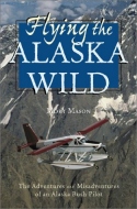 Flying The Alaska Wild